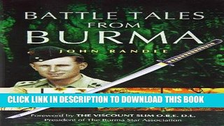 Read Now Battle Tales from Burma PDF Book