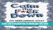 Read Now Calm the F*ck Down: An Irreverent Adult Coloring Book (Irreverent Book Series) (Volume 1)