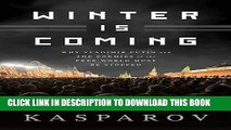 Best Seller Winter Is Coming: Why Vladimir Putin and the Enemies of the Free World Must Be Stopped