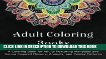 Read Now Adult Coloring Books: A Coloring Book for Adults Featuring Mandalas and Henna Inspired