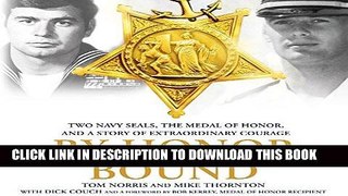 Best Seller By Honor Bound: Two Navy SEALs, the Medal of Honor, and a Story of Extraordinary
