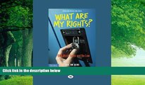 Books to Read  What Are My Rights?: Q A About Teens and the Law (Revised and Updated Third