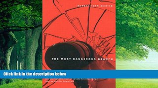 Books to Read  The Most Dangerous Branch: How the Supreme Court of Canada Has Undermined Our Law