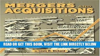 [Free Read] A Practical Guide to Mergers   Acquisitions: Truth Is Stranger Than Fiction Full Online