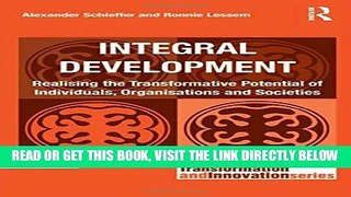 [Free Read] Integral Development: Realising the Transformative Potential of Individuals,