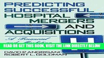 [Free Read] Predicting Successful Hospital Mergers and Acquisitions: A Financial and Marketing