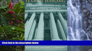 Deals in Books  Fear of Judging: Sentencing Guidelines in the Federal Courts (Chicago Series on