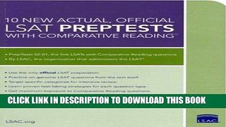 Best Seller 10 New Actual, Official LSAT PrepTests with Comparative Reading: (PrepTests 52-61)