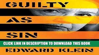 Read Now Guilty as Sin: Uncovering New Evidence of Corruption and How Hillary Clinton and the