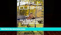 Books to Read  SMALL CLAIMS: How To Easily Win In Court, The Thorns   Roses of Small Claims Court