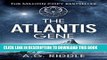 Best Seller The Atlantis Gene: A Thriller (The Origin Mystery, Book 1) Free Read