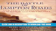 Read Now The Battle of Hampton Roads: New Perspectives on the USS Monitor and the CSS Virginia