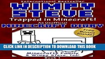 Best Seller Minecraft Diary: Wimpy Steve Book 1: Trapped in Minecraft! (Unofficial Minecraft