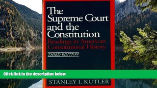 READ NOW  The Supreme Court and The Constitution: Readings in American Constitutional History