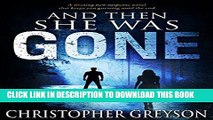 Best Seller And Then She Was GONE: A riveting new suspense novel that keeps you guessing until the