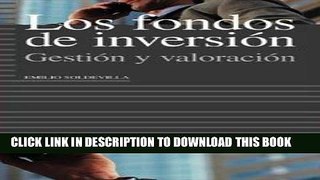 [New] Ebook Los Fondos de Inversion: Gestion y Valoracion (Coleccion Empresa y Gestion) (Spanish