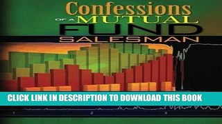 [New] Ebook Confessions of a Mutual Fund Salesman Free Read