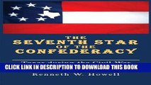 Read Now The Seventh Star of the Confederacy: Texas during the Civil War (War and the Southwest