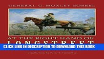 Read Now At the Right Hand of Longstreet: Recollections of a Confederate Staff Officer Download