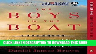 Ebook The Boys in the Boat: Nine Americans and Their Epic Quest for Gold at the 1936 Berlin