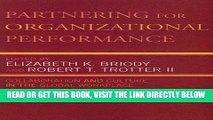 [Free Read] Partnering for Organizational Performance: Collaboration and Culture in the Global