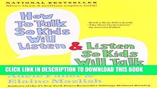 Best Seller How to Talk So Kids Will Listen   Listen So Kids Will Talk Free Read