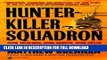 Read Now Hunter-Killer Squadron: Aero-Weapons, Aero-Scouts, Aero-Rifles (Vietnam 1965-1972) PDF Book