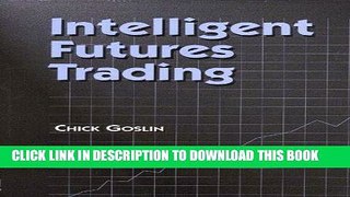 [Free Read] Intelligent Futures Trading Free Online