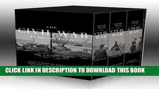 Read Now The Civil War Trilogy Box Set: With American Homer: Reflections on Shelby Foote and His