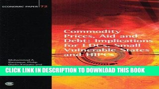 [Free Read] Commodity Prices, Aid and Debt: Implications for LDCs, Small Vulnerable States and