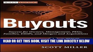 [Free Read] Buyouts, + Website: Success for Owners, Management, PEGs, ESOPs and Mergers and
