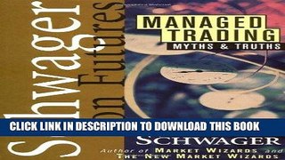 [Free Read] Managed Trading: Myths   Truths Free Online