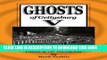 Read Now Ghosts of Gettysburg V: Spirits, Apparitions and Haunted Places on the Battlefield