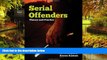 Must Have  Serial Offenders: Theory And Practice  READ Ebook Full Ebook