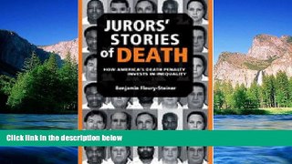 READ FULL  Jurors  Stories of Death: How America s Death Penalty Invests in Inequality (Law,