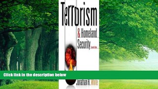 Big Deals  Terrorism and Homeland Security 7th (seventh) edition Text Only  Best Seller Books Best
