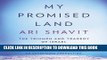 Ebook My Promised Land: The Triumph and Tragedy of Israel Free Read