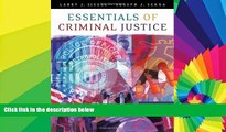 Must Have  Essentials of Criminal Justice (Available Titles CengageNOW)  READ Ebook Full Ebook