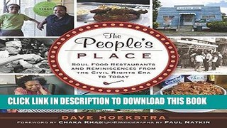 Read Now The People s Place: Soul Food Restaurants and Reminiscences from the Civil Rights Era to