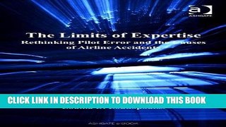 Best Seller The Limits of Expertise: Rethinking Pilot Error and the Causes of Airline Accidents