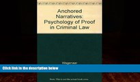 Books to Read  Anchored Narratives: The Psychology of Criminal Evidence  Best Seller Books Most