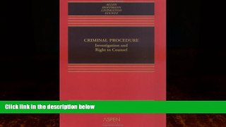 Books to Read  Criminal Procedure: Investigation and the Right to Counsel  Full Ebooks Best Seller