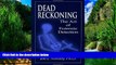Big Deals  Dead Reckoning: The Art of Forensic Detection  Full Ebooks Best Seller