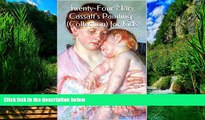 Big Deals  Twenty-Four Mary Cassatt s Paintings (Collection) for Kids  Full Ebooks Most Wanted