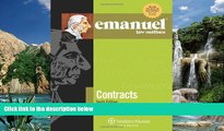 Big Deals  Emanuel Law Outlines: Contracts, Tenth Edition  Full Ebooks Best Seller