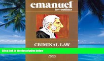 Big Deals  Emanuel Law Outlines: Criminal Law  Best Seller Books Most Wanted