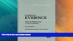 Big Deals  Learning Evidence: From the Federal Rules to the Courtroom, 2d (Learning Series)