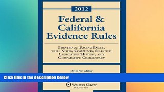 Must Have  Federal   California Evidence Rules, 2012 Edition, Statutory Supplement  READ Ebook