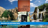 Big Deals  Criminal Evidence 1st (first) editon Text Only  Full Ebooks Most Wanted