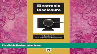 Books to Read  Electronic Disclosure - A Casebook for Civil and Criminal Practitioners  Full